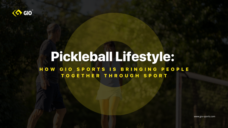 Pickleball Lifestyle: How Gio Sports is Bringing People Together Through Sport